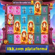 iikk.com plataforma